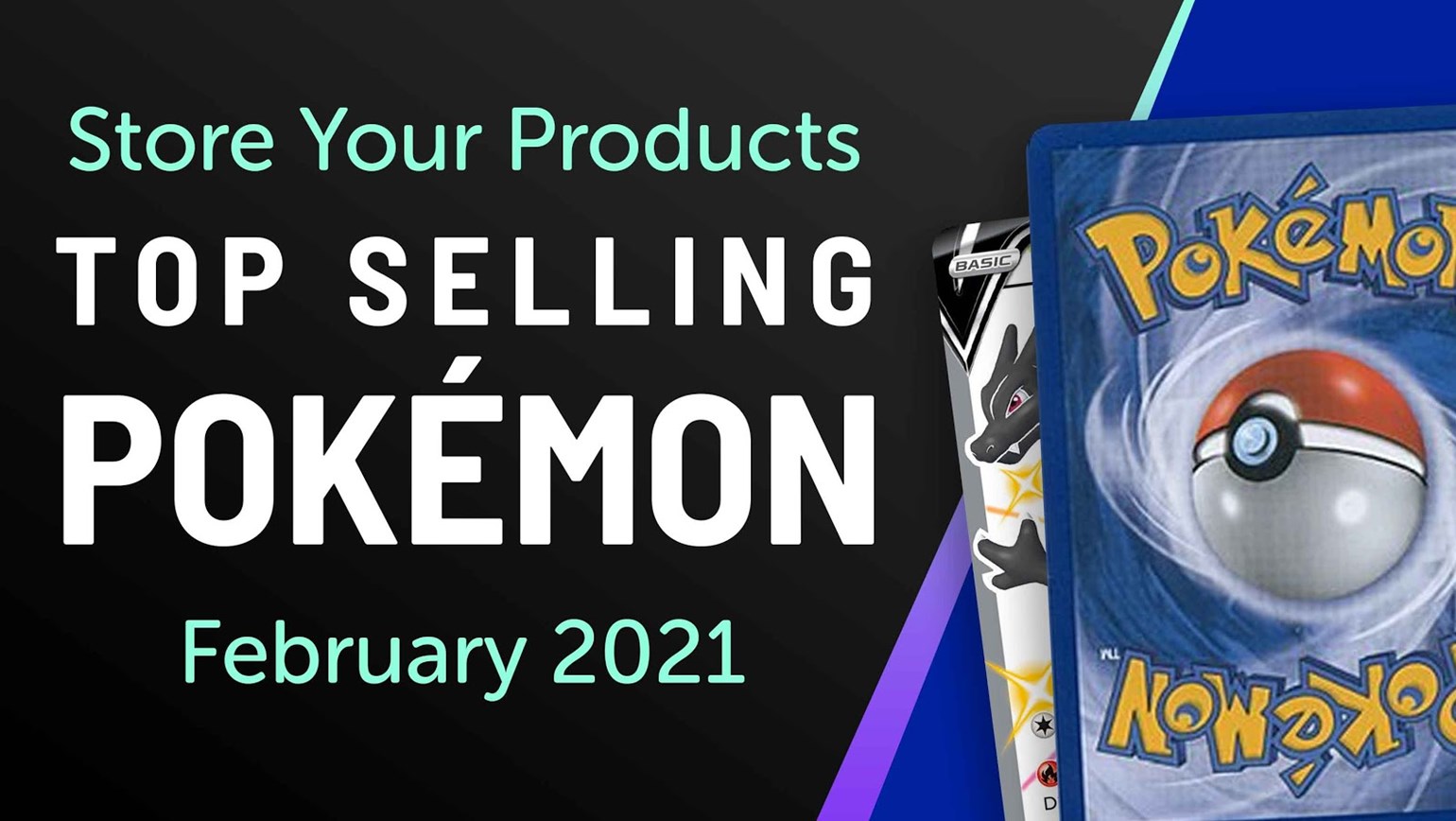 Top Selling Pokémon Cards in Store Your Products: February 2021