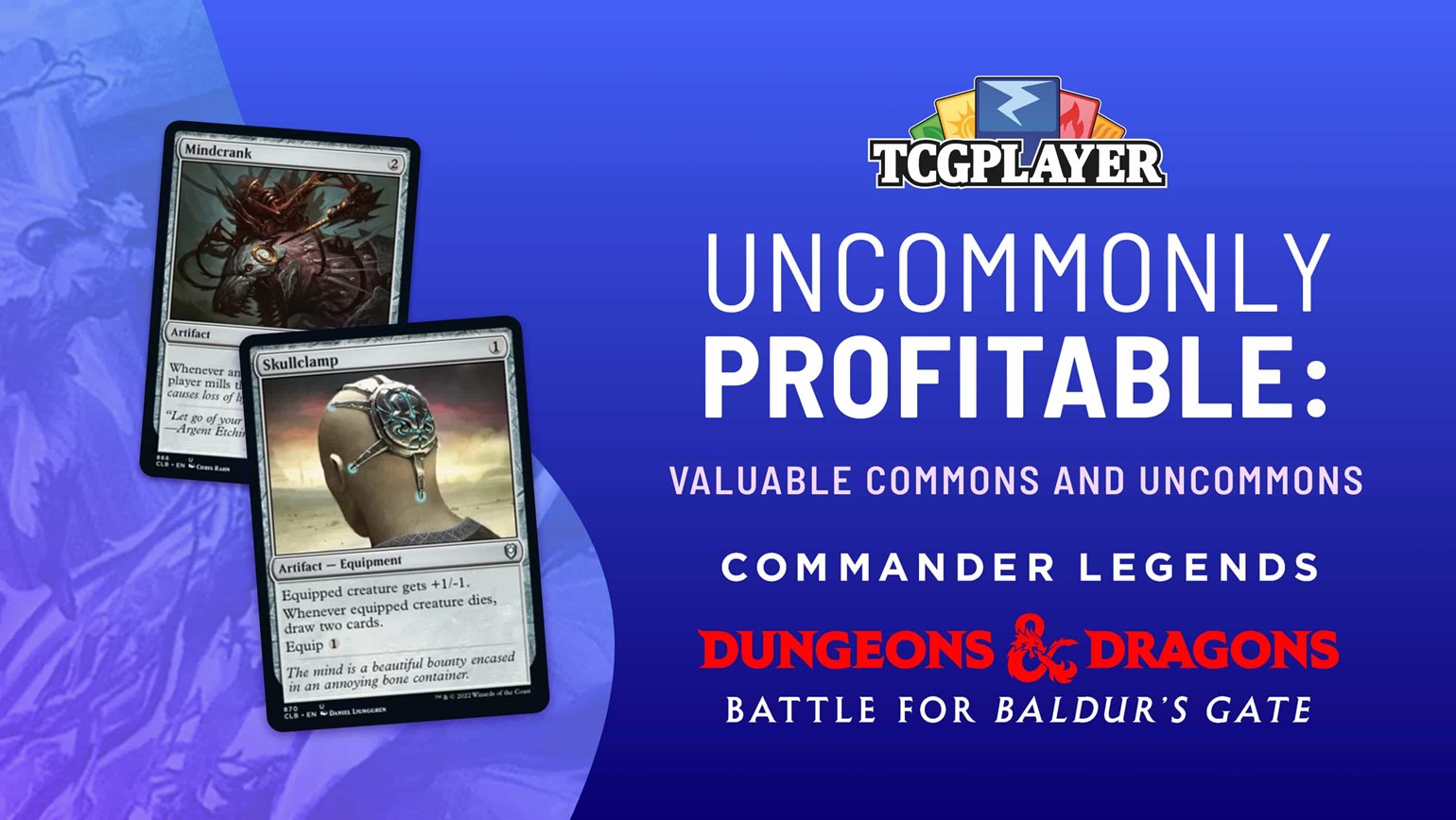 Uncommonly Profitable: Commander Legends: Battle for Baldur’s Gate