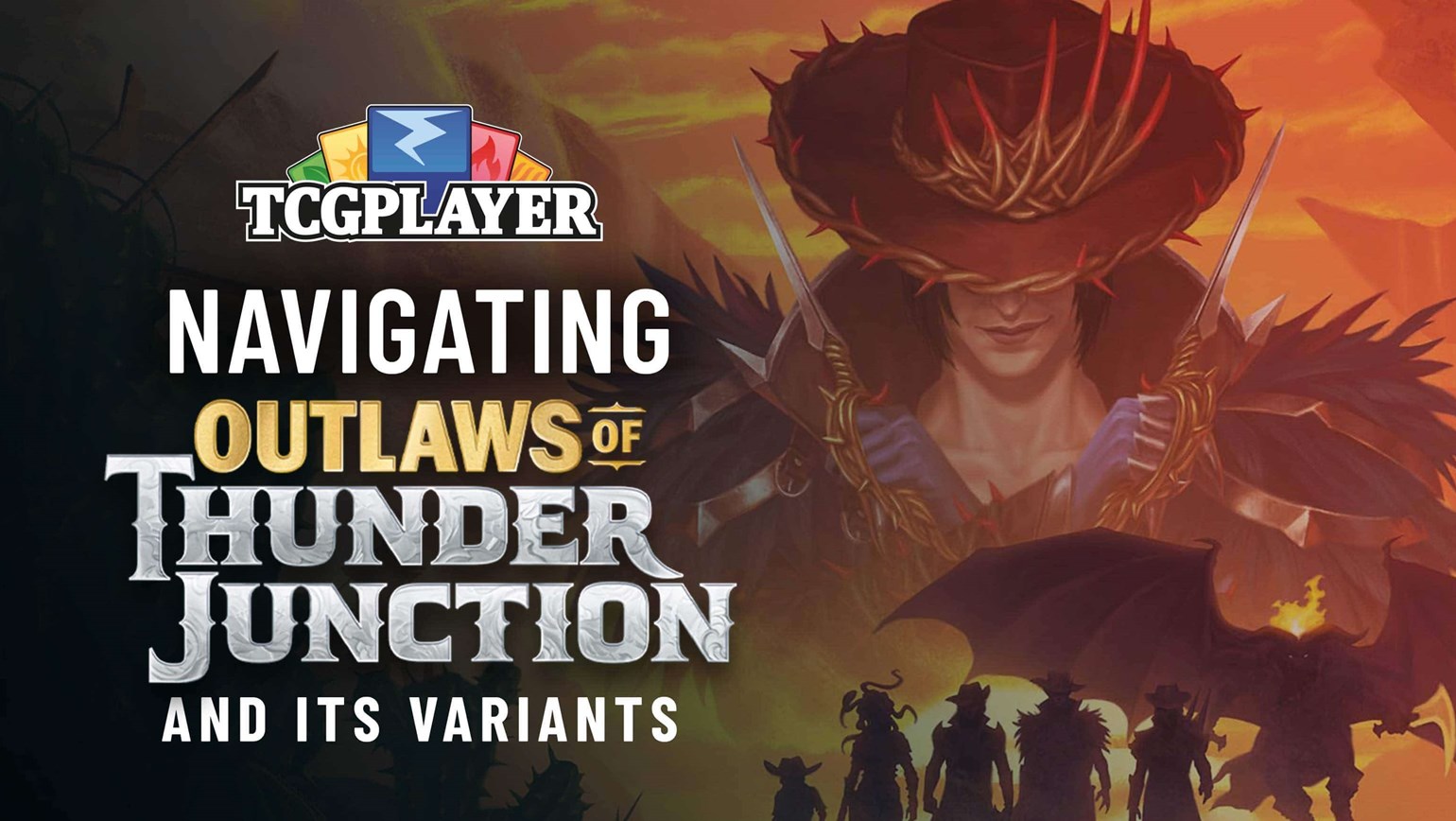 Navigating Outlaws of Thunder Junction and its Variants