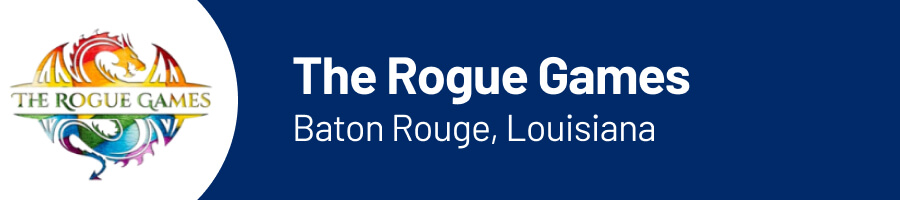 The Rogue Games - Baton Rouge, Louisiana