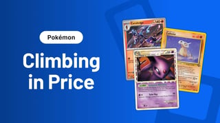 Price Trends: Pokémon Cards Climbing in Price - 01/06/2026