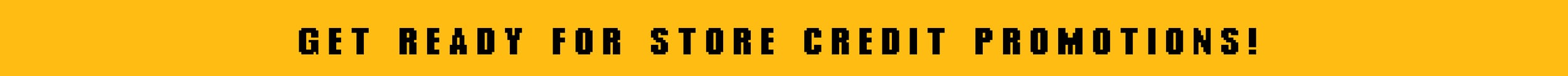 Get ready for store credit promotions!