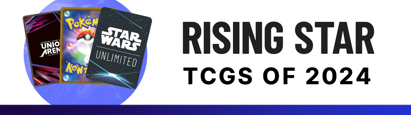 Rising Star TCGs of 2024