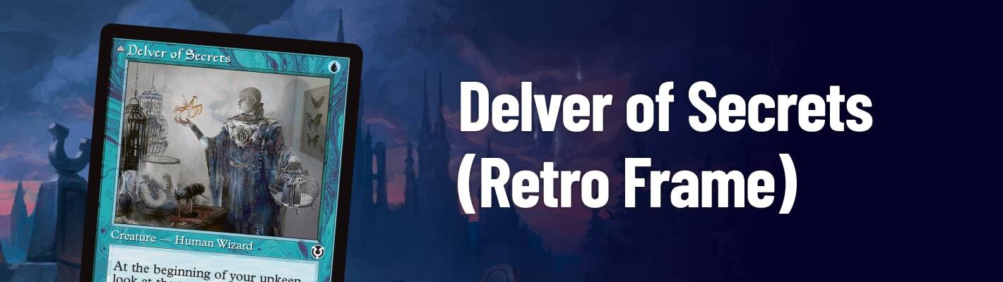 Delver of Secrets (Retro Frame)