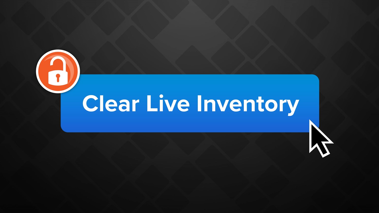 Clearing Your Live Inventory Just Got Easier