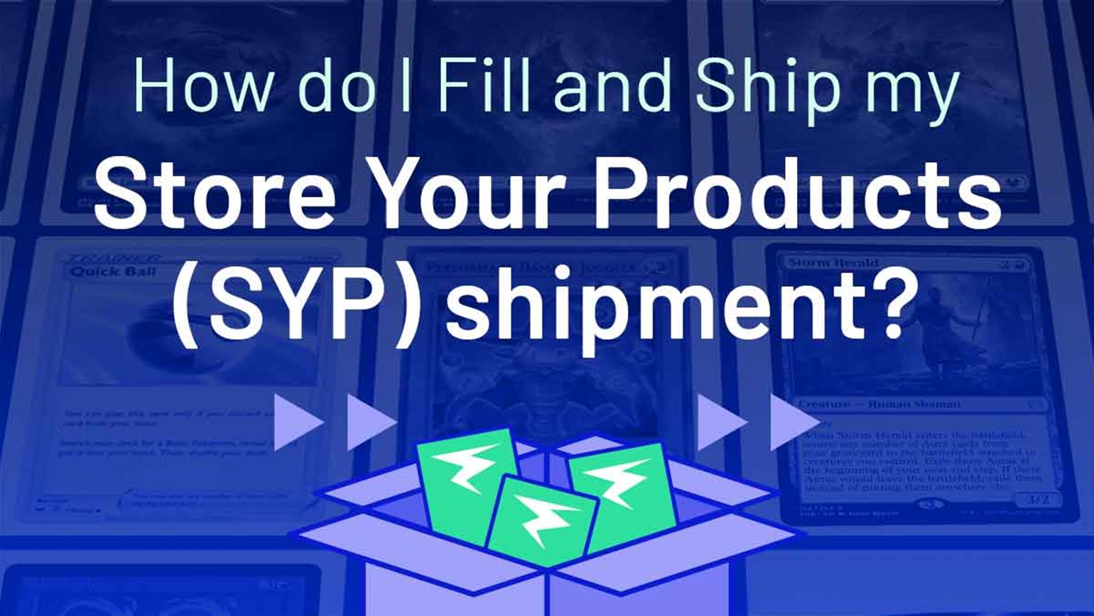 How Do I Fill and Ship My Store Your Products (SYP) Shipment?