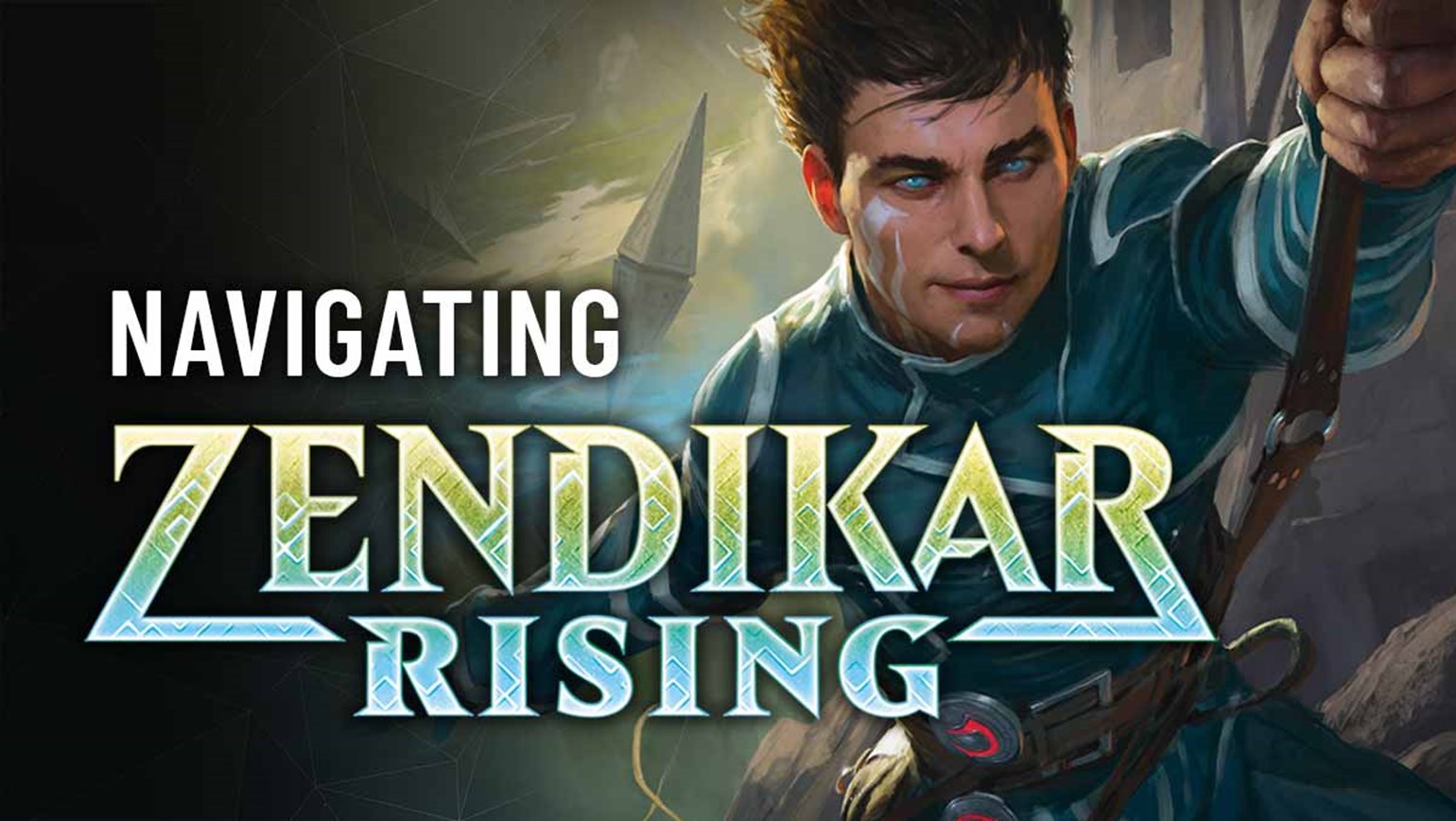 Navigating Zendikar Rising and its Variants