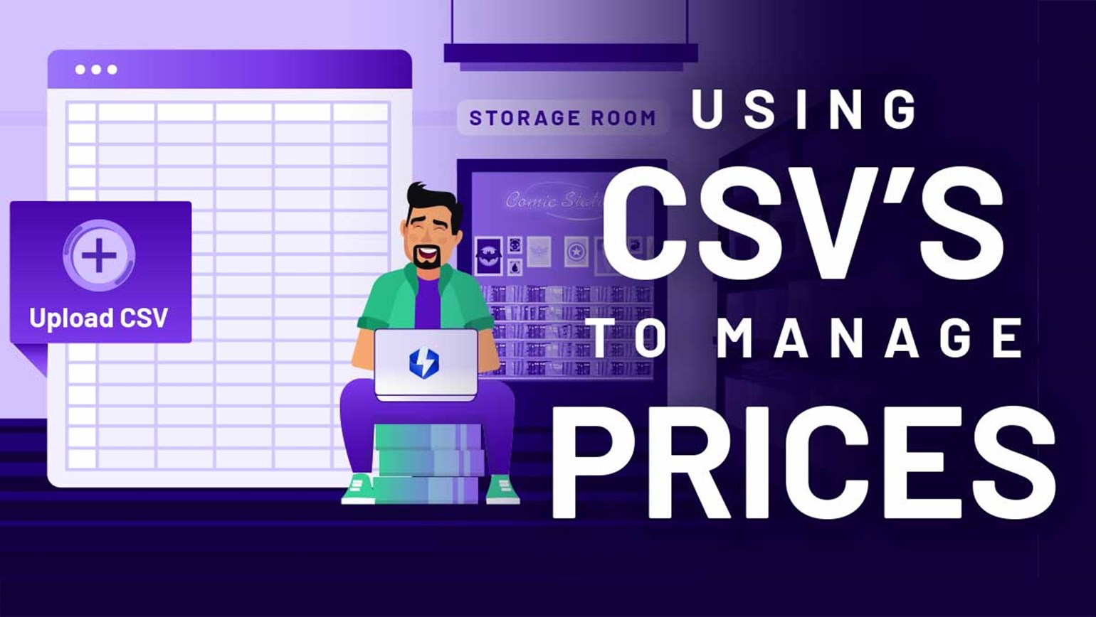 When To Use CSVs To Manage Your Prices