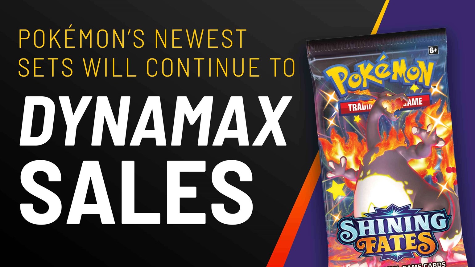 Pokémon’s Newest Sets Will Continue To Dynamax Sales