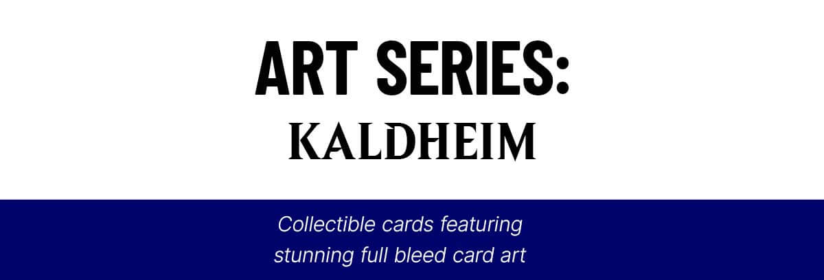 Art Series: Kaldheim