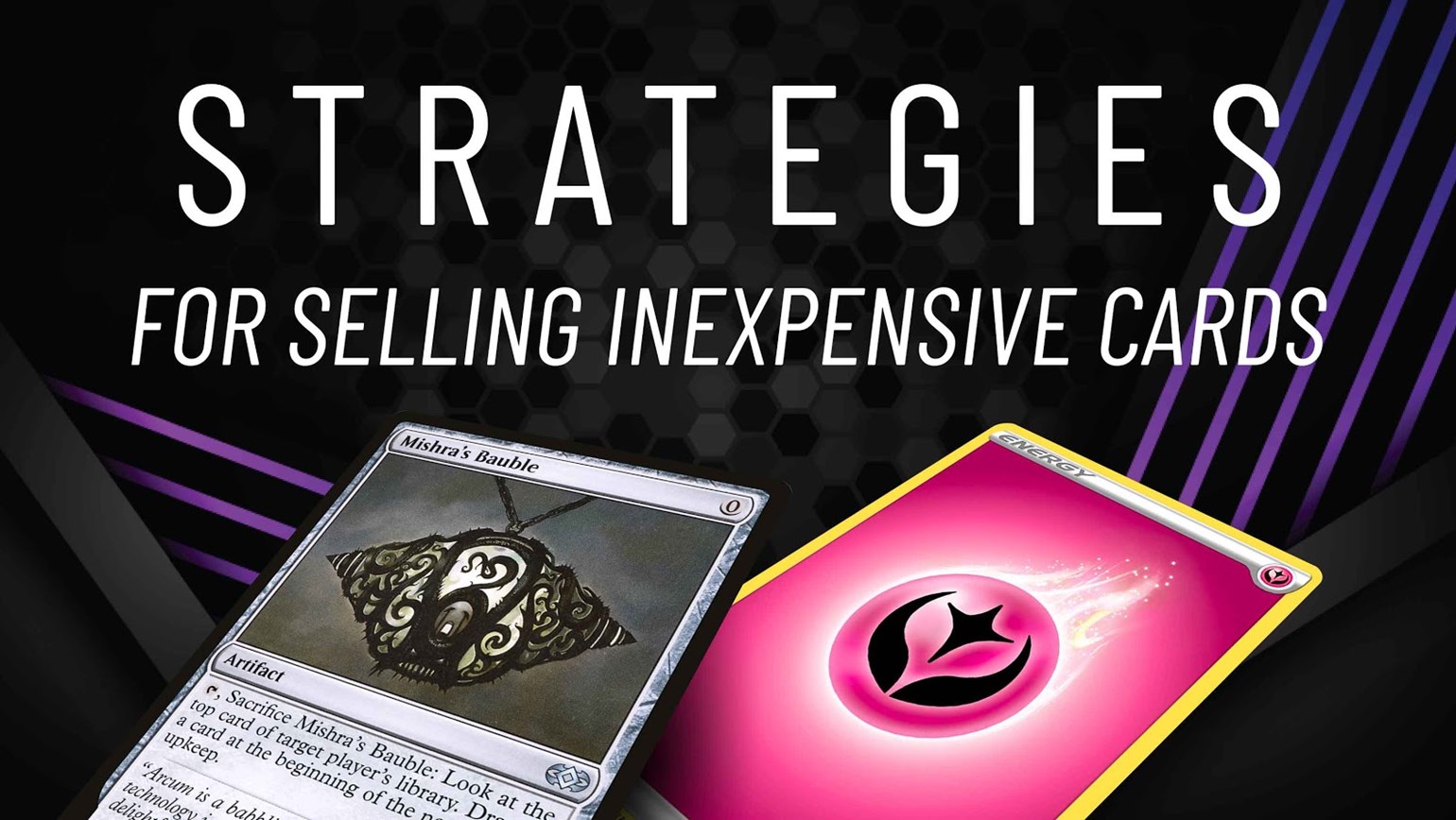 Strategies To Make Selling Inexpensive Cards Worth It