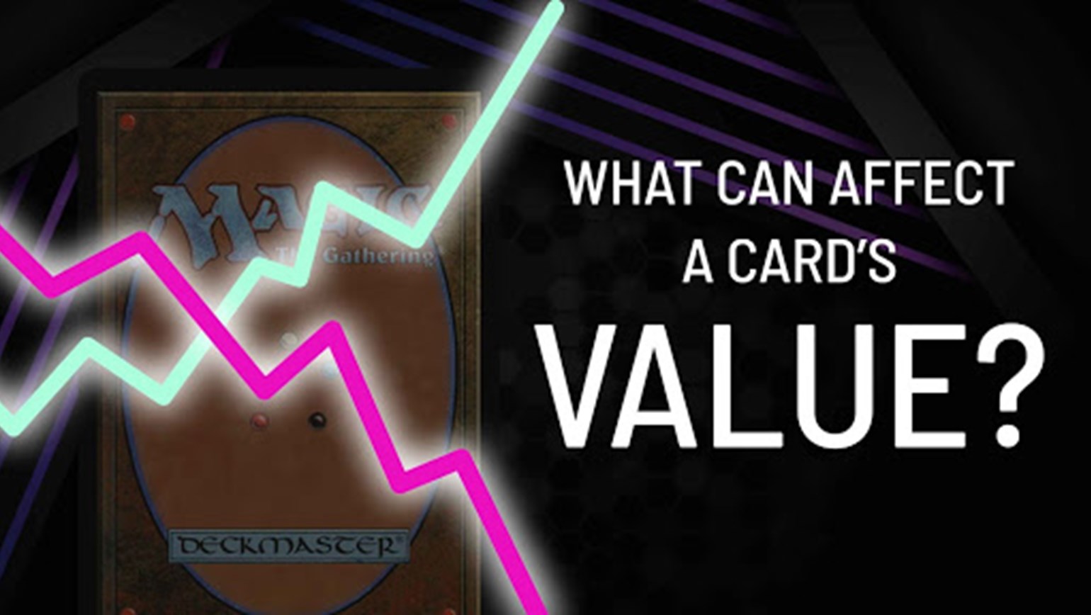 What Can Affect A Card’s Value?