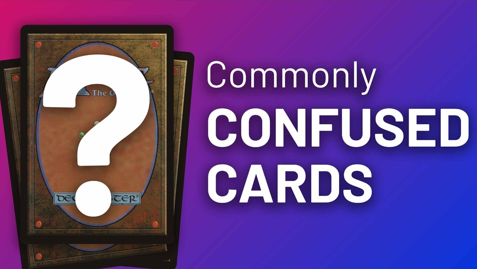 Commonly Confused Cards