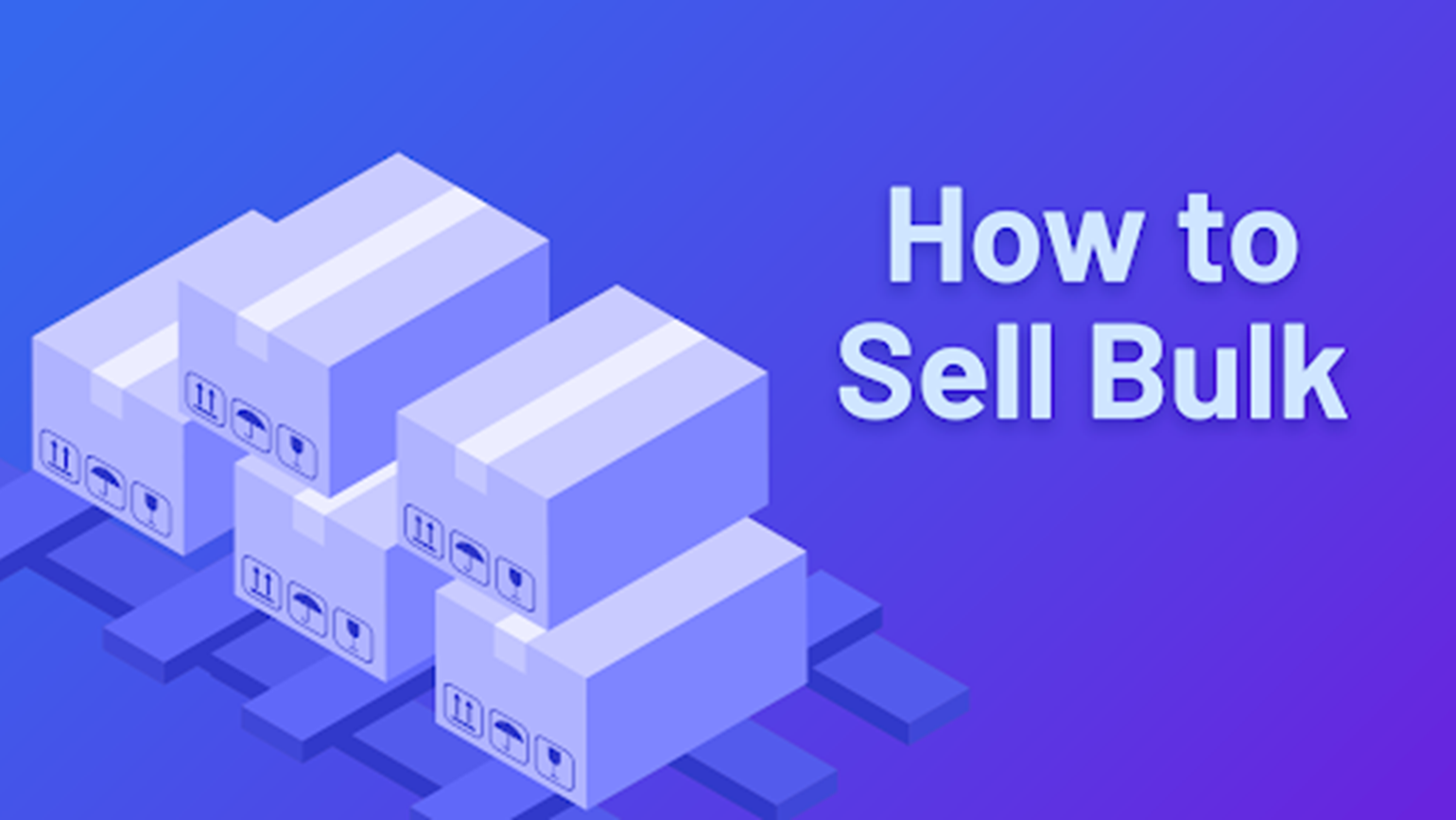 How To Sell Bulk