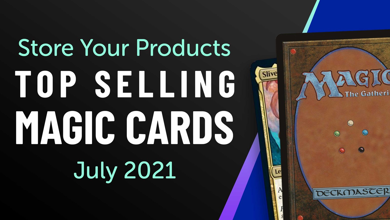 Top Selling Magic: The Gathering Cards in Store Your Products Under $25: July 2021