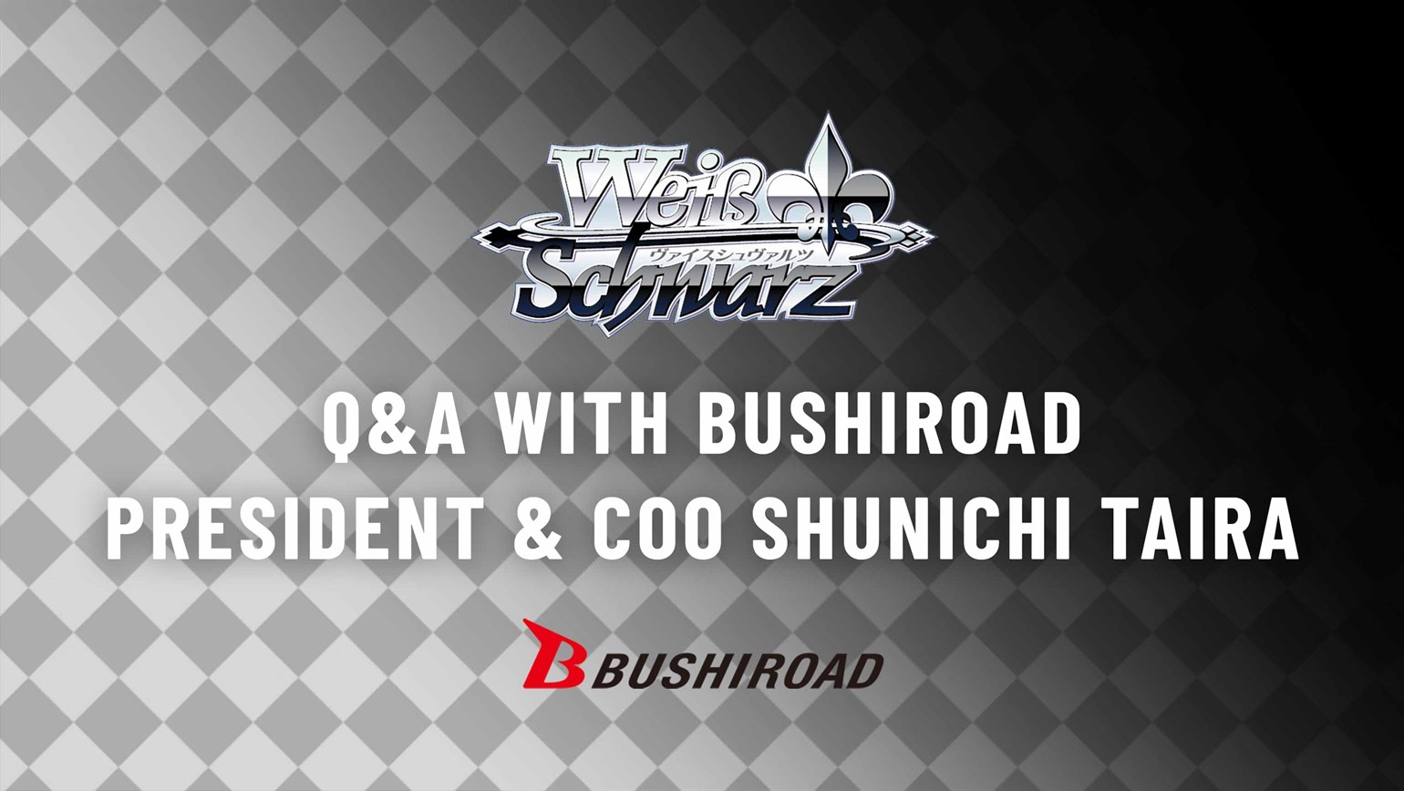 Weiss Schwarz: Q&A With Bushiroad President & COO Shunichi Taira