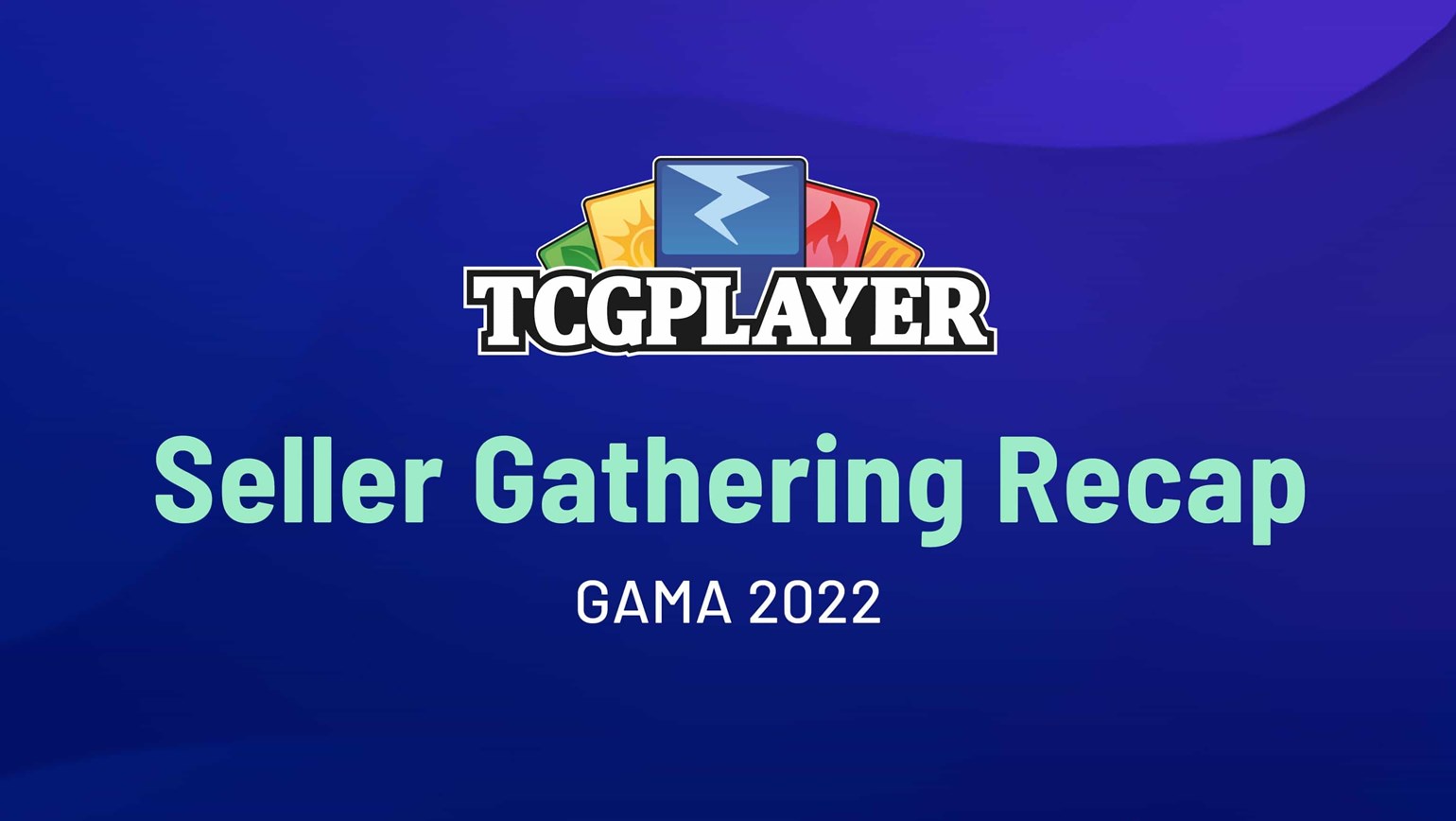 Seller Gathering Recap: GAMA 2022