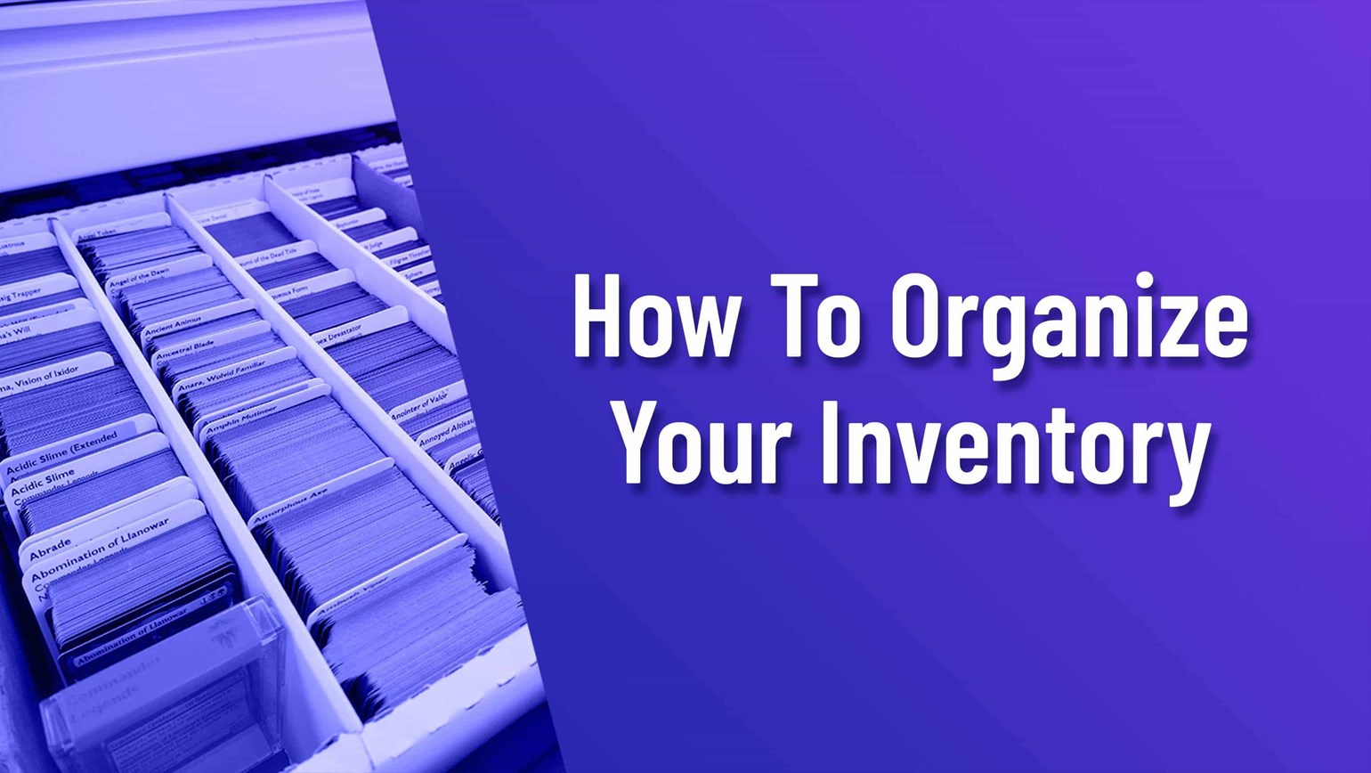 Tips for Organizing Your Inventory