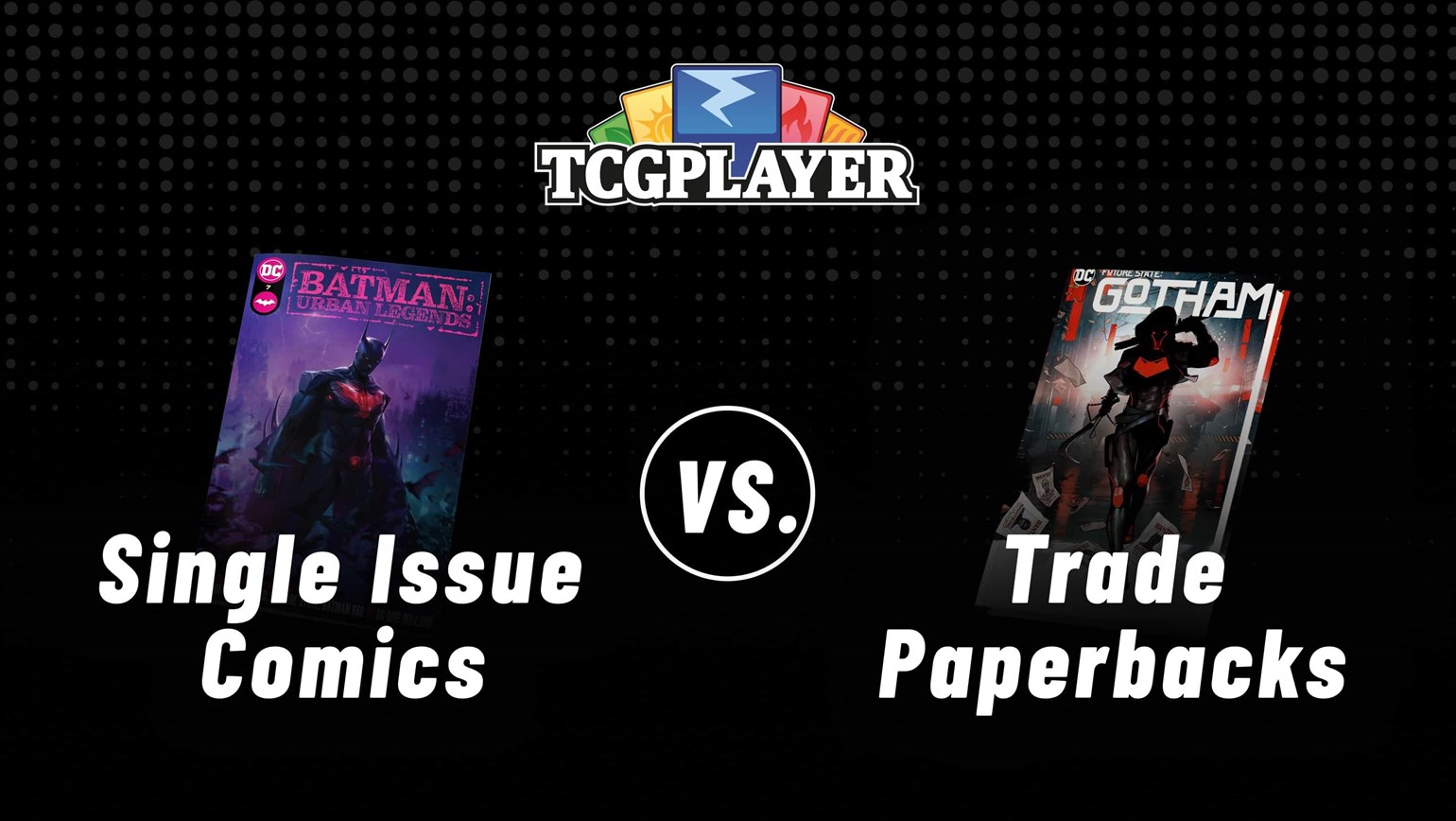 What’s The Difference Between Single Issue Comics and Trade Paperbacks?