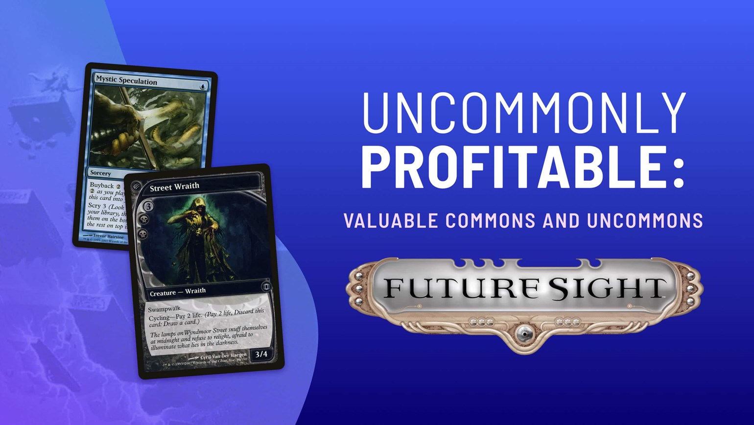 Uncommonly Profitable: Valuable Commons and Uncommons In Future Sight